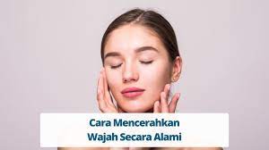 Setiap orang menginginkan wajah yang cerah alami karena ini diyakini bisa membuat penampilan jadi lebih menarik. Ada beberapa cara memutihkan wajah yang bisa dilakukan dan kebanyakan berfokus untuk meningkatkan tone warna serta kilau pada kulit. Untuk mendapatkan hal tersebut, lakukan beberapa metode alami berikut ini!